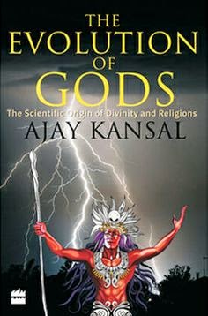  The Evolution of Gods by Ajay Kansal